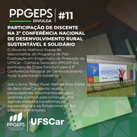 O “PPGEP-So Divulga” de hoje compartilha com a comunidade a participação de discente em debates estratégicos para o desenvolvimento sustentável do país.