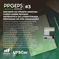 O “PPGEP-So Divulga” de hoje compartilha com a comunidade participação de discente do PPGEPS em palestra sobre Revisão Sistemática da Literatura