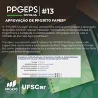 O “PPGEPS Divulga” de hoje compartilha com a comunidade a aprovação de projeto FAPESP pelo PPGEP-So